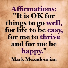 This Week’s Affirmation – “It’s OK for things to go well, …”